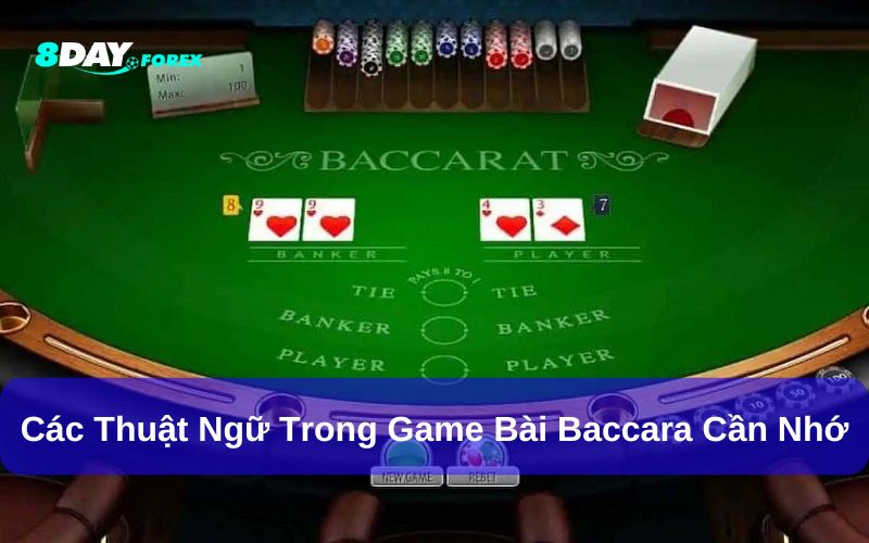 Mẹo Chơi Baccara 8Day Hiệu Quả & các thuật ngữ cần nắm