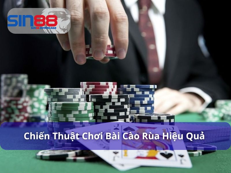 Chiến thuật chơi Bài Cào Rùa hiệu quả